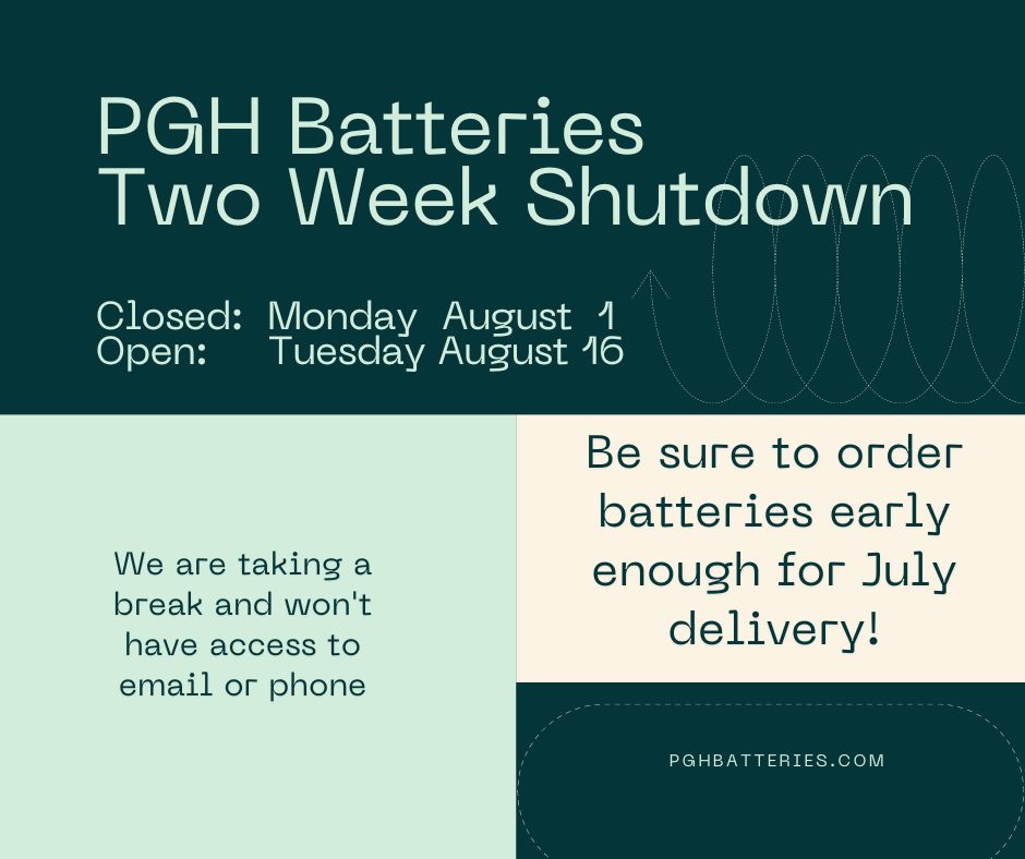PGH has a 2 week shutdown the first 2 weeks of August 2022